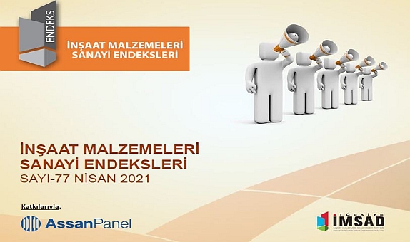 İnşaat Malzemeleri Sanayi Bileşik Endeksi Nisan Ayında da Artışa Devam Etti İnşaat Malzemeleri Sanayi Bileşik Endeksi Nisan Ayında da Artışa Devam Etti