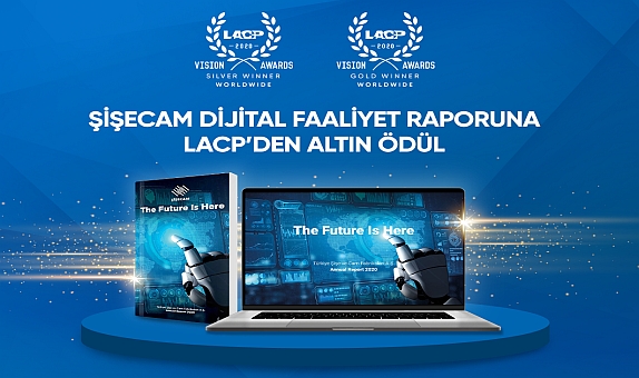 Şişecam Dijital Faaliyet Raporu ile LACP'den "Altın Ödül" Kazandı