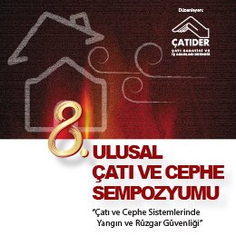 Çatı ve Cephe Sempozyumu 2 Haziran'da Başlıyor Çatı ve Cephe Sempozyumu 2 Haziran'da Başlıyor