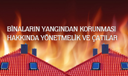 Binaların Yangından Korunması Hakkında Yönetmelik ve Çatılar Binaların Yangından Korunması Hakkında Yönetmelik ve Çatılar
