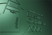 Yalıtım Sektörü Başarı Ödülleri 2006 Adaylarını Bekliyor!.. Yalıtım Sektörü Başarı Ödülleri 2006 Adaylarını Bekliyor!..